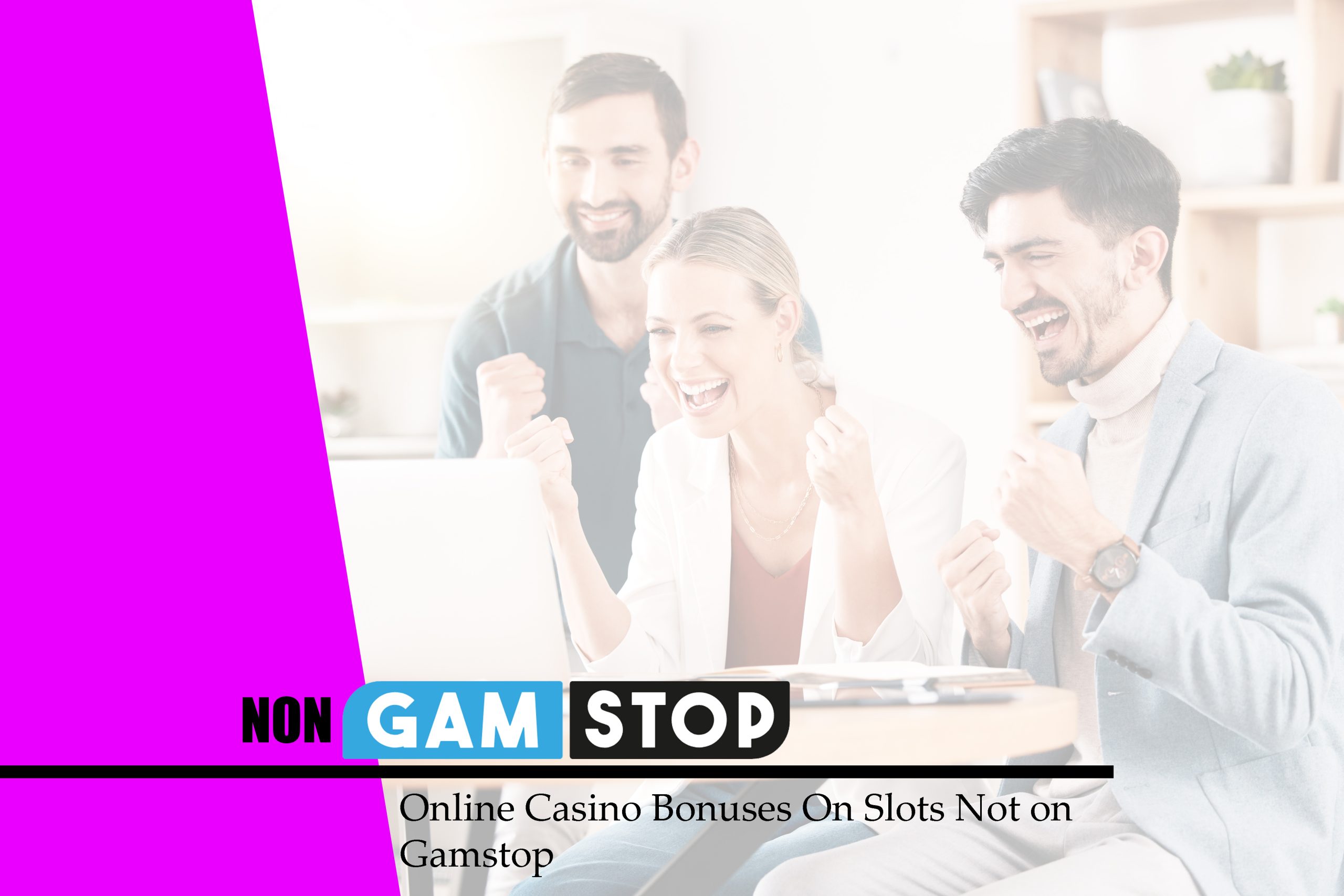 Online Casino Bonuses On Slots Not on Gamstop